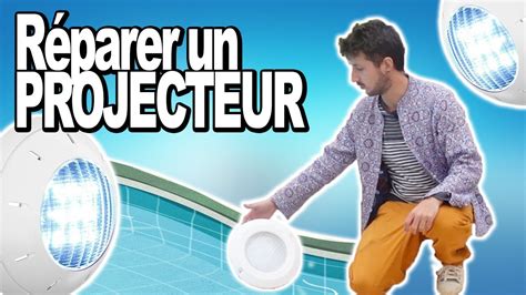 Piscine : Réparer projecteur éclairage .